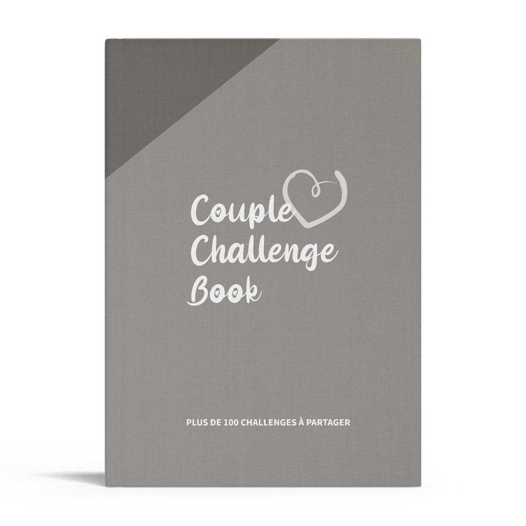 Notre Challenge Book de couple: Plus de 100 défis pour passer du